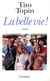 La belle vie