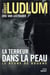 LA TERREUR DANS LA PEAU