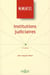 Institutions judiciaires (10e édition)