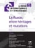 La revue internationale et strategique n.68 - la russie, entre héritages et mutations