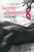 S.E.C.R.E.T. Tome 2 - Secrets D'Initiées