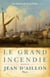 Les enquêtes de Louis Fronsac Tome 17 : le grand incendie