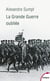 La Grande Guerre oubliée