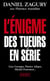 L'énigme des tueurs en série