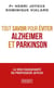 Tout savoir pour éviter Alzheimer et Parkinson