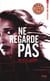 Expérience Noa Torson Tome 2 : ne regarde pas