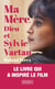 Ma mère, Dieu et Sylvie Vartan