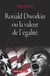 Ronald Dworkin ou la valeur de l'égalité