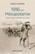 1916 en Mésopotamie - Moyen Orient : naissance du chaos