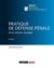 Pratique de défense pénale
