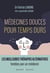 Médecines douces pour temps durs : les meilleures thérapies alternatives, testées par un médecin