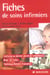 Fiches de soins infirmiers - conforme au dernier decret de competence
