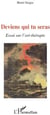 Deviens qui tu seras - essai sur l'art-thérapie