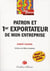 Être patron et 1er exportateur