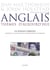 Anglais : thèmes d'aujourd'hui - examens et concours de l'enseignement supérieur (3e édition)