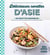 Delicieuses Recettes D'Asie : 100 Recettes Inratables (100% Cuisine)
