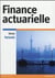 Finance actuarielle - methodologie et applications