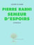 Pierre Rabhi, semeur d'espoirs - entretiens