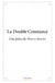 La Double Constance : Une pièce de Thierry Barrier