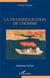 La transfiguration de l'homme