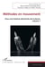 Méthodes en mouvement : Pour une histoire décentrée de la danse, volume 1
