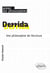 Derrida - une philosophie de l'écriture
