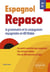 Espagnol : repaso A2+-B2 - la grammaire et la conjugaison espagnoles en 60 fiches