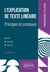 L'explication de texte linéaire : Principes et pratiques - CPGE, université, concours