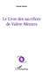 Le livre des sacrifices de Valère Méziers