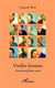 Vieilles femmes - portraits et fictions vraies