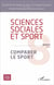 REVUE SCIENCES SOCIALES ET SPORT Tome 8 : comparer le sport