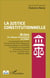 La justice constitutionnelle : Actes du colloque international de l'ANDL