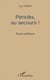 Périclès au secours !