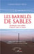 Les barbelés de sables - pardonner sans oublier, s'ouvrir sans se renier