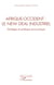 Afrique-Occident : le new deal industriel - stratégie et politique économique