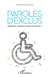 Paroles d'exclus - handicap, combien au bord du chemin ?