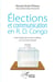 Elections et communication en R. D. Congo - analyse pragmatique du discours politique de la commission
