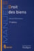 Droit des biens (7e édition)