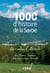 1000 ans d'histoire de la Savoie - Les 4 vallées d'Alberville : Basse Tarentaise - Beaufortain - Haute Combe de Savoie - Val d'Arly