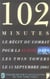 102 minutes - le recit du combat pour la survie dans les twin towers le 11 septembre 2001