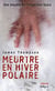 Meurtre en hiver polaire
