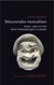 Mascarades masculines - genre, corps et voix dans l'Antiquité gréco-romaine