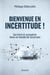 Bienvenue en incertitude ! survivre et prospérer dans un monde de surprises