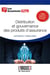 Distribution et gouvernance et surveillance des produits d'assurance