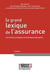 Le grand lexique de l'assurance