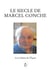 Le siècle de Marcel Conche