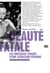 Beauté fatale - les nouveaux visages d'une aliénation féminine