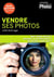 Vendre ses photos - 2eme edition