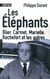 Les éléphants - Blier, Carmet, Marielle, Rochefort et les autres...