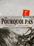 PASSEPORT POUR : le pourquoi pas - dernier voyage du commandant Charcot